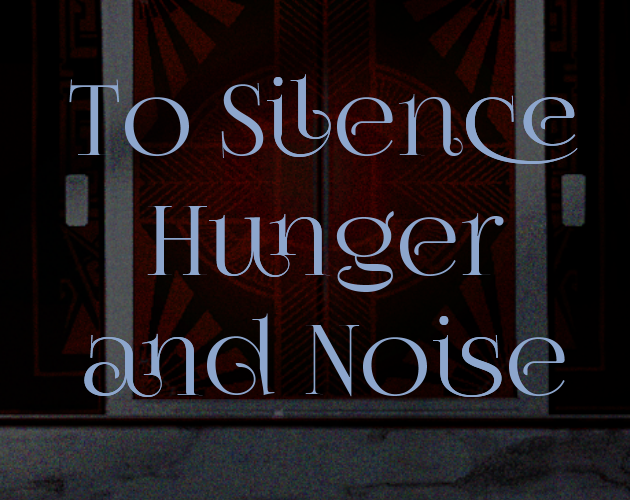 Cover image for To Silence Hunger and Noise