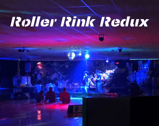 Roller Rink Redux   - a game about revisiting things that scared you as a closeted queer middle schooler 