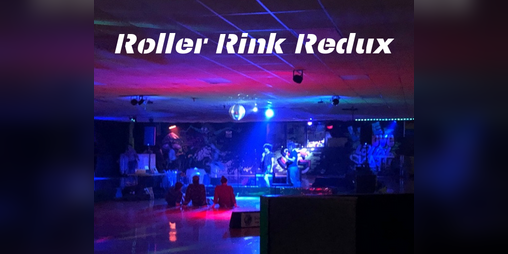 Cover image for Roller Rink Redux