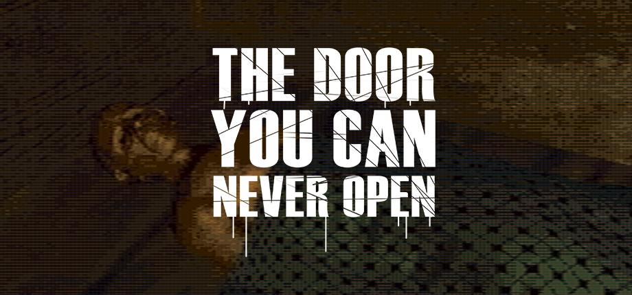 The door you can never open