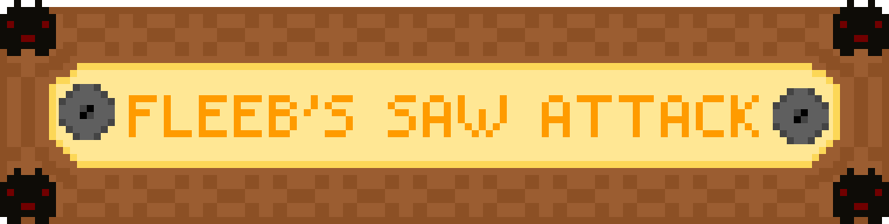Fleeb's Saw Attack