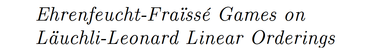 Ehrenfeucht-Fraïssé Games on Läuchli-Leonard Linear Orderings