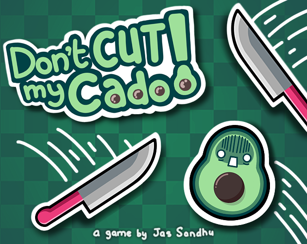 Don't Cut my Cado