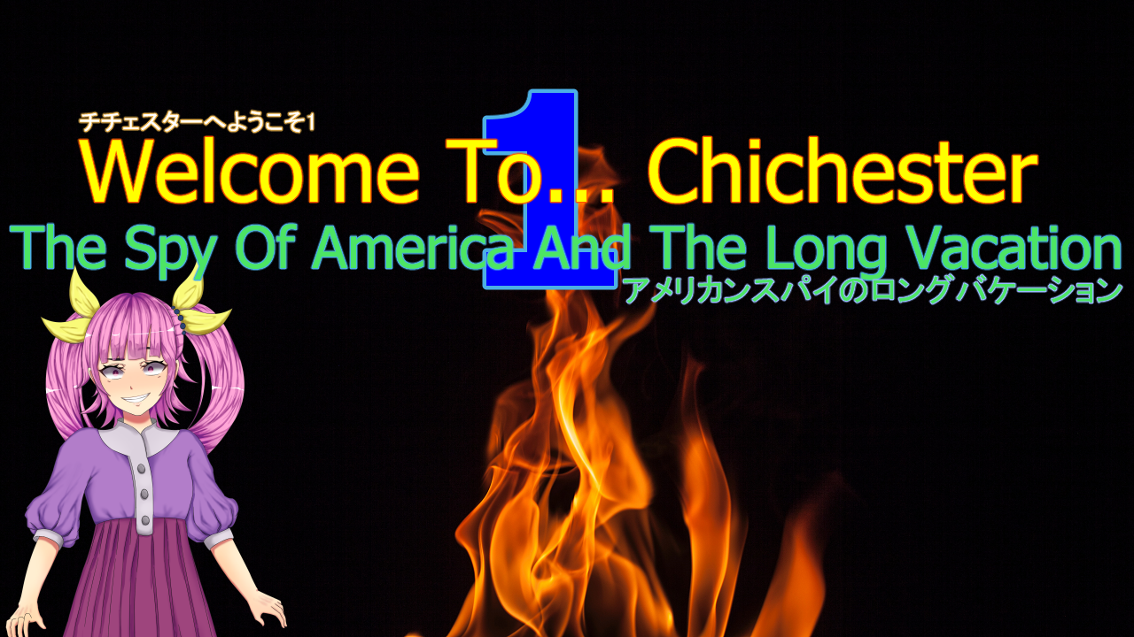 Welcome To... Chichester 1 : The Spy Of America And The Long Vacation