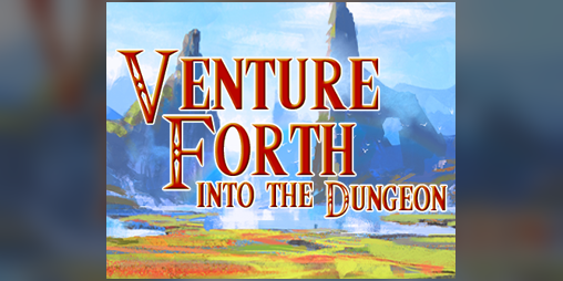 Cover image for Venture Forth into the Dungeon
