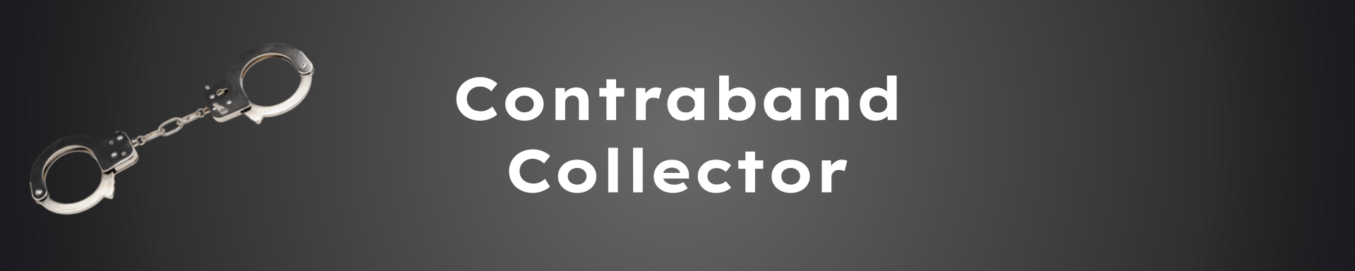 Contraband Collector (Test)