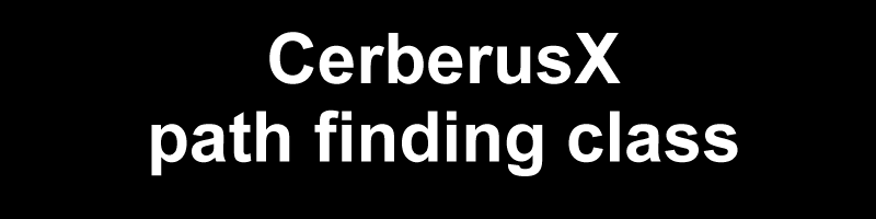 CerberusX Path finding class