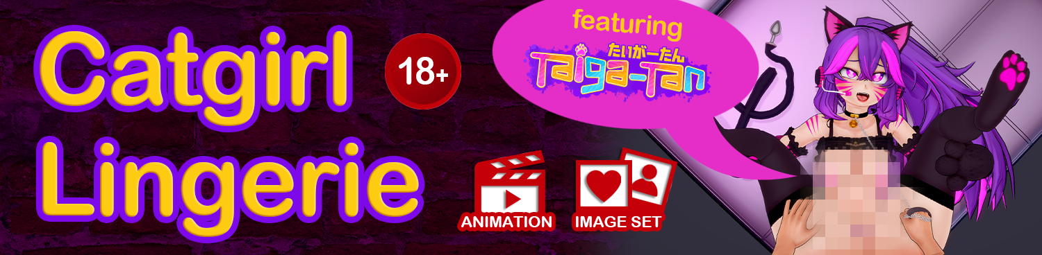 [ANIMATION / IMAGE SET] Catgirl Lingerie - feat. Taiga-tan