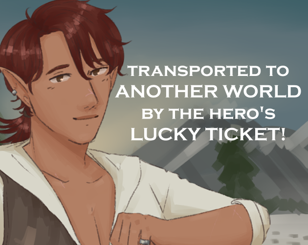 Cover image for Transported To Another World By The Hero's Lucky Ticket!
