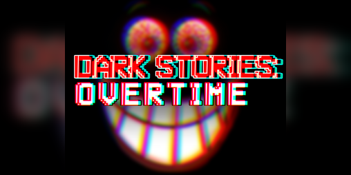 Cover image for Dark Stories: Overtime