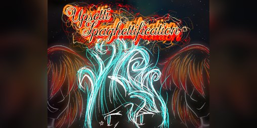 Cover image for Upsetti Spaghettification