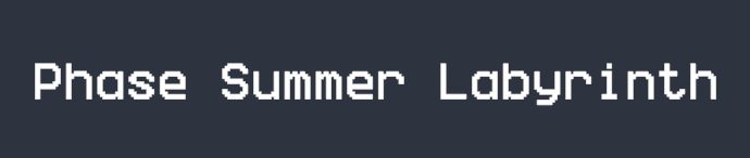 Phase Summer Labyrinth