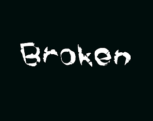 Broken