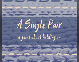 A Single Pair   - A cozy game for two players about the life of a pair of mittens 