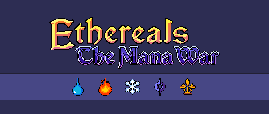 Ethereals: The Mana War