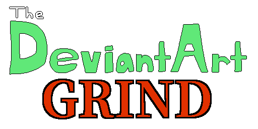The DeviantArt Grind