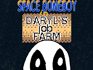 Cover image for Space Boneboy vs. Daryl's Job Farm