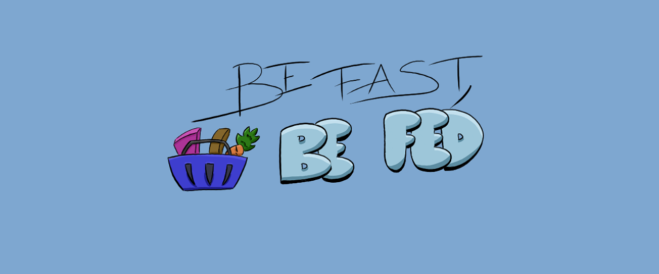 Be fast, be fed