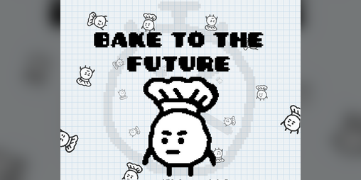 Cover image for Bake To The Future