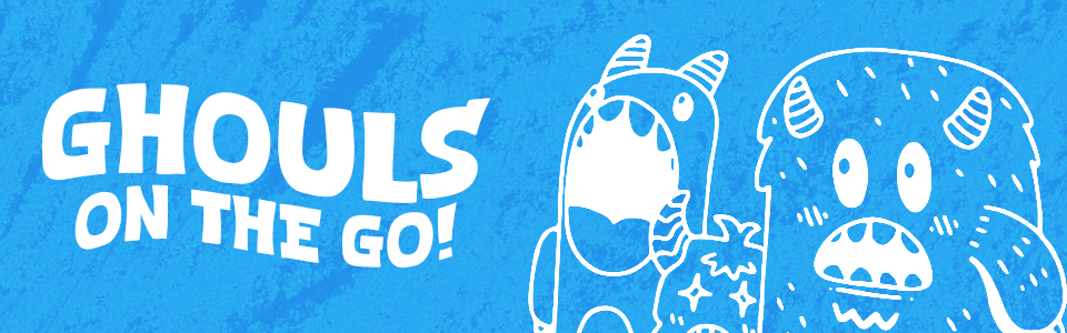 Ghouls on the Go!
