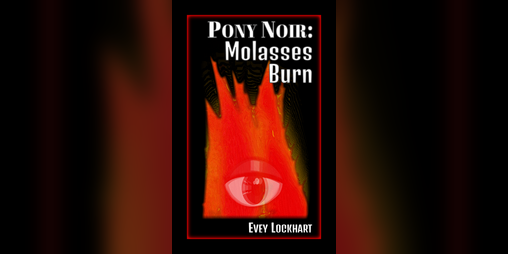 Cover image for Pony Noir: Molasses Burn
