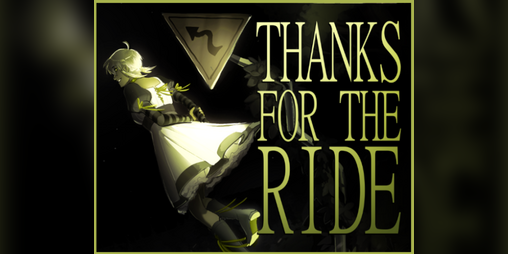 Cover image for Thanks for the Ride