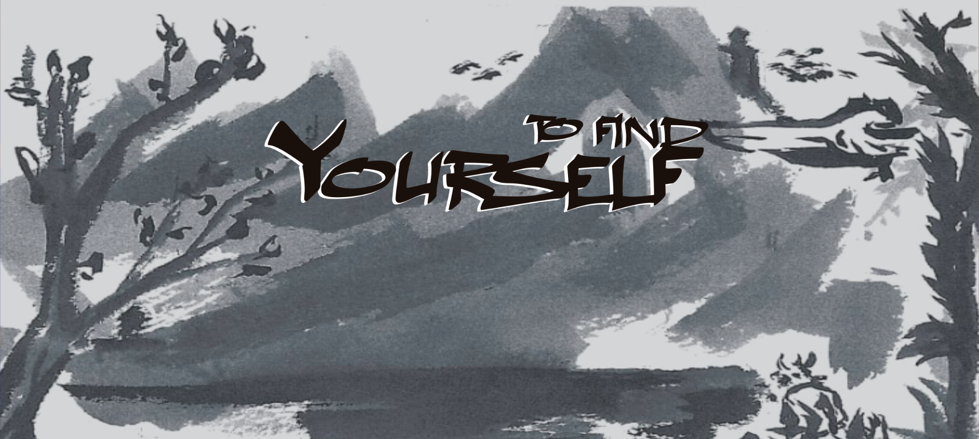 To Find Yourself