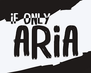 If only Aria