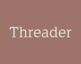 Threader