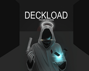 Deckload: Trigger Doctrine - Greybox Playtest