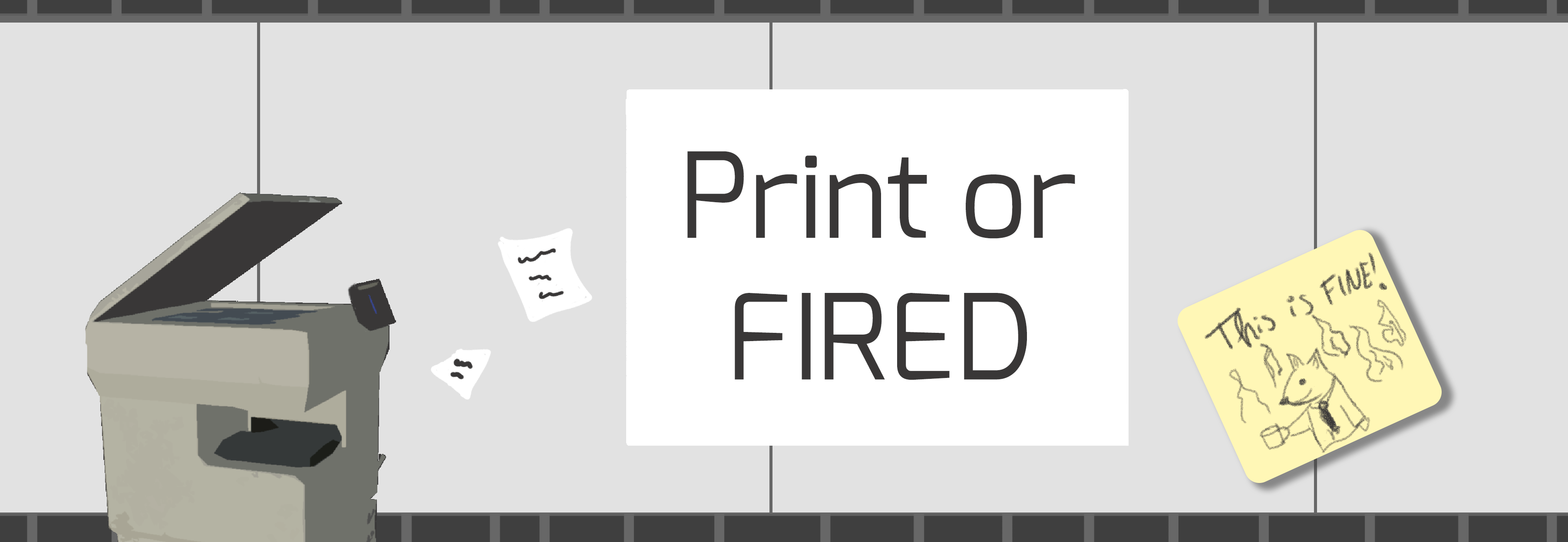 Print or FIRED