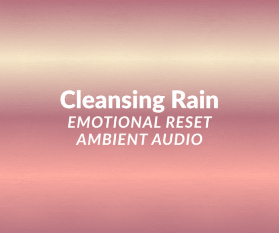 Cleansing Rain · Emotional Reset Ambient Audio (WAV + PDF) by Nicole’s ...