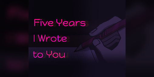 Cover image for Five Years I Wrote To You