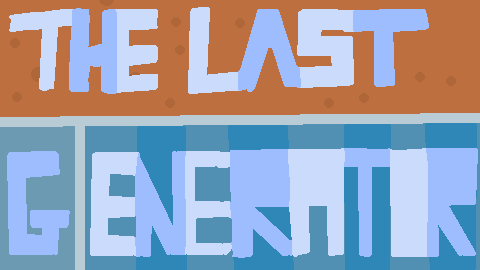 The Last Generator