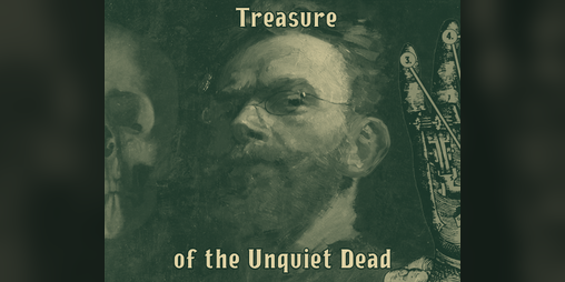 Cover image for Treasure of the Unquiet Dead