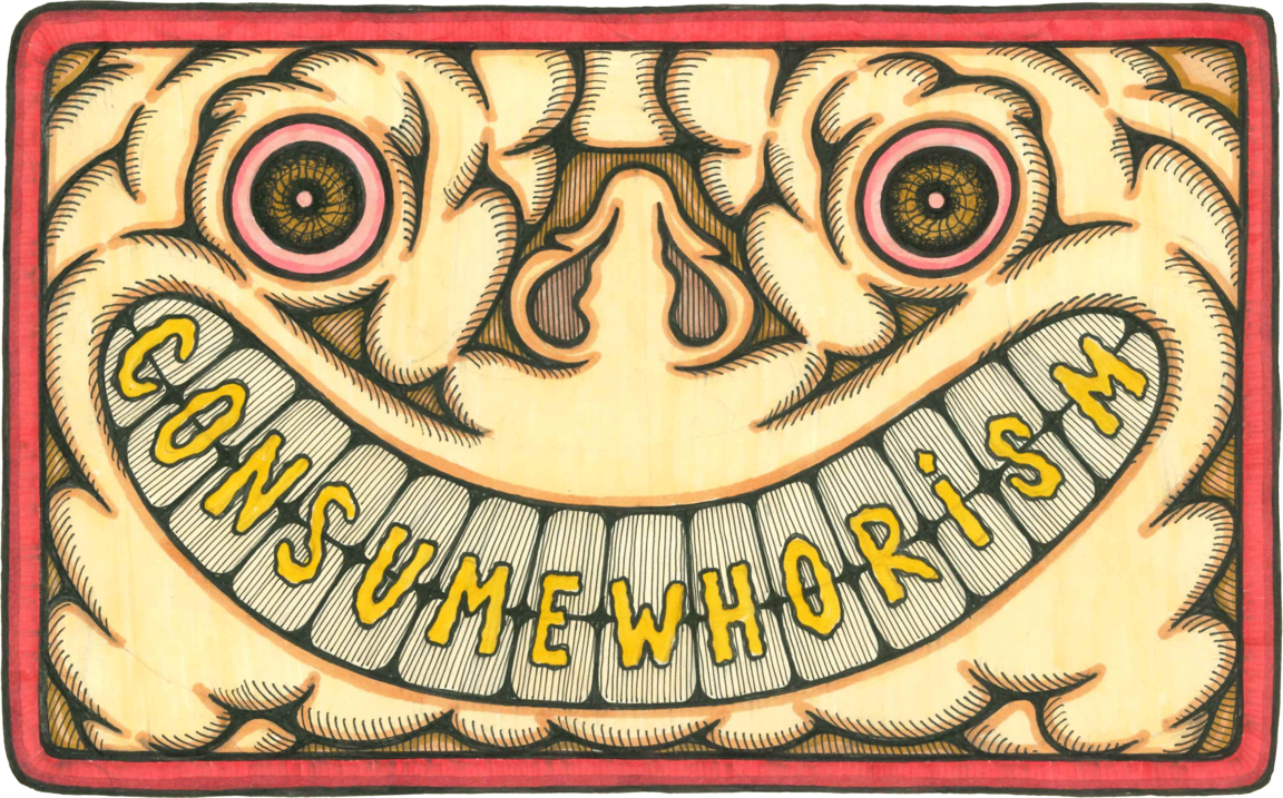 Consumewhorism