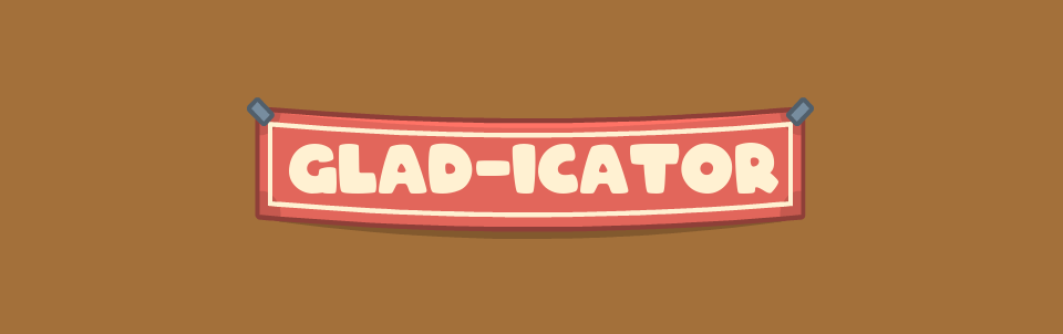 Glad-icator
