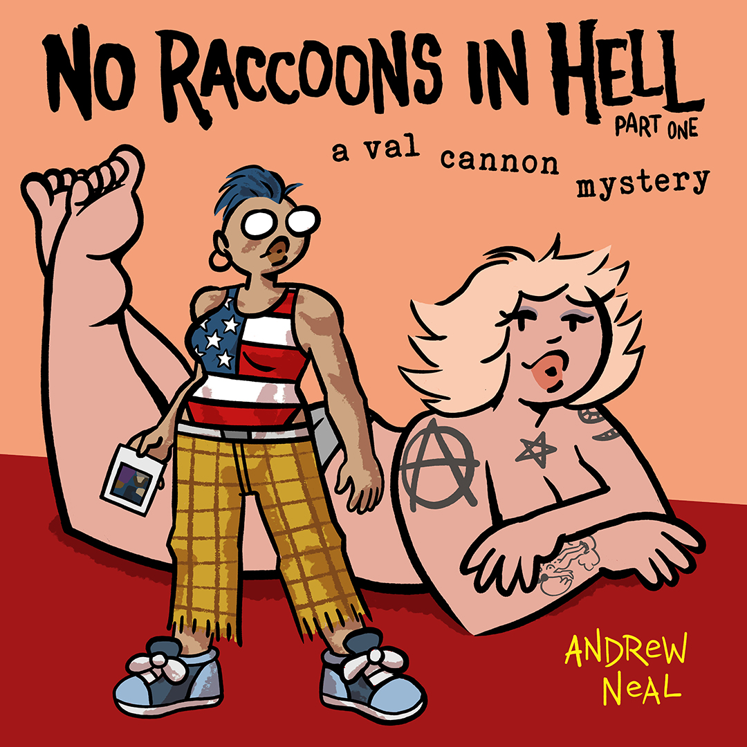 Cover image for No Raccoons in Hell: a Val Cannon Mystery (part one)