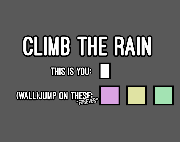 Climb the Rain