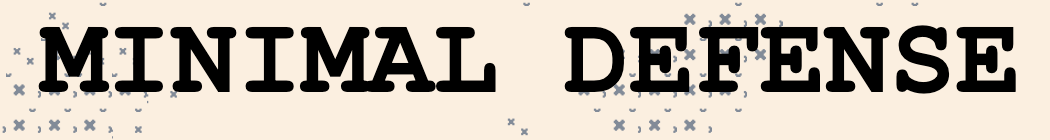 Minimal Defense: Survival
