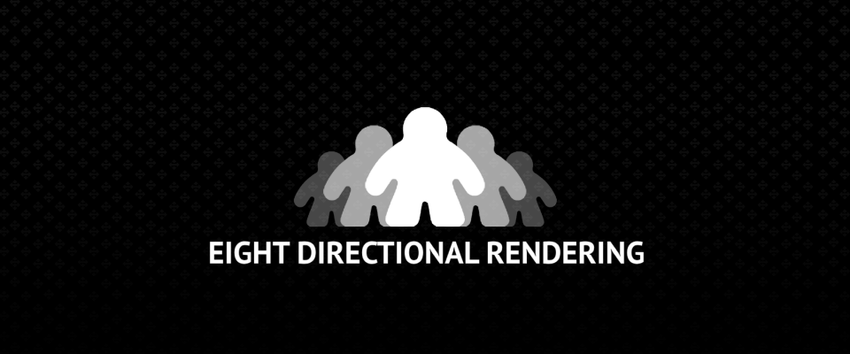 Eight Directional Rendering