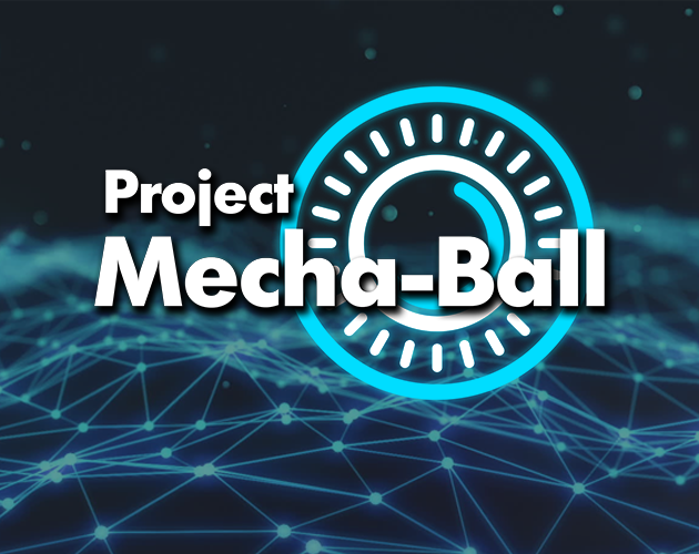 Cover image for Project Mecha-Ball