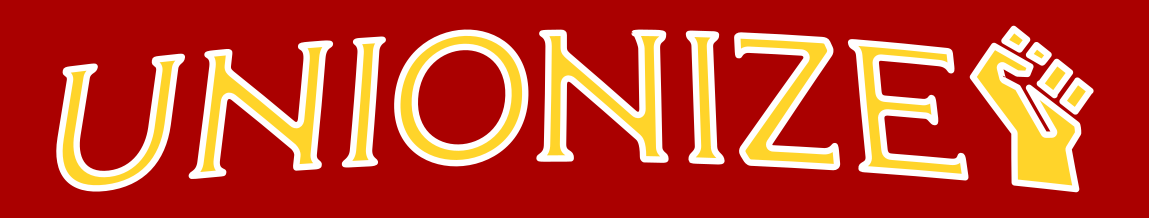 Unionize!