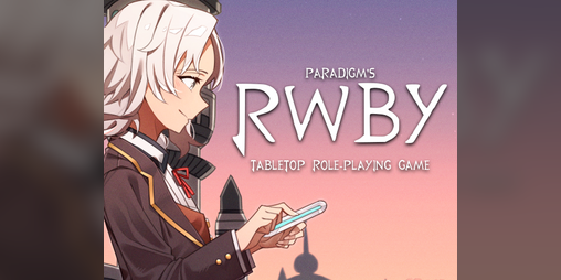 Cover image for Paradigm's RWBY Tabletop Role-Playing Game