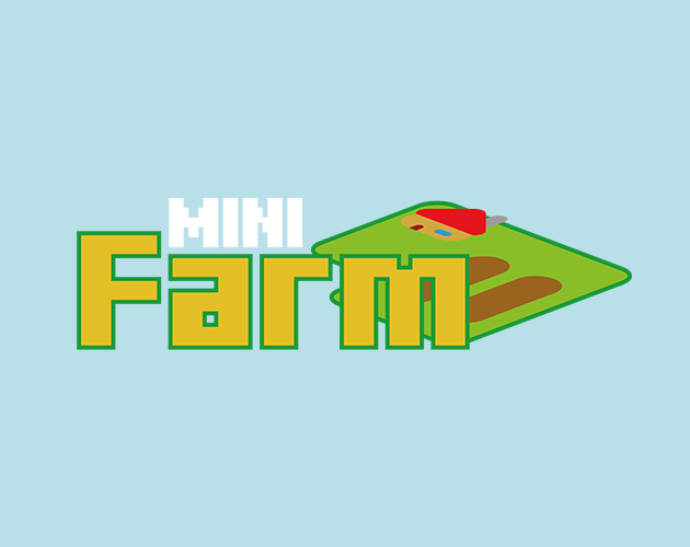 Mini Farm