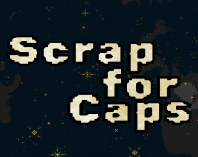 Scrap for Caps