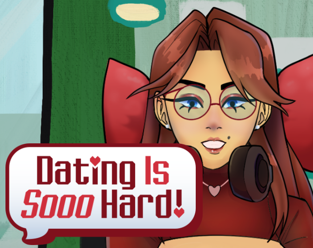 Cover image for Dating Is Sooo Hard!