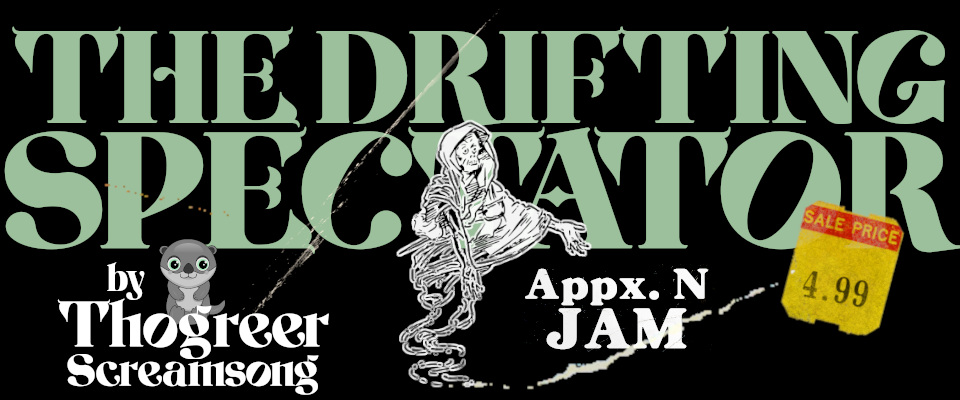 The Drifting Spectator