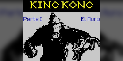 Cover image for King Kong - Parte I: El Muro (ZX Spectrum)