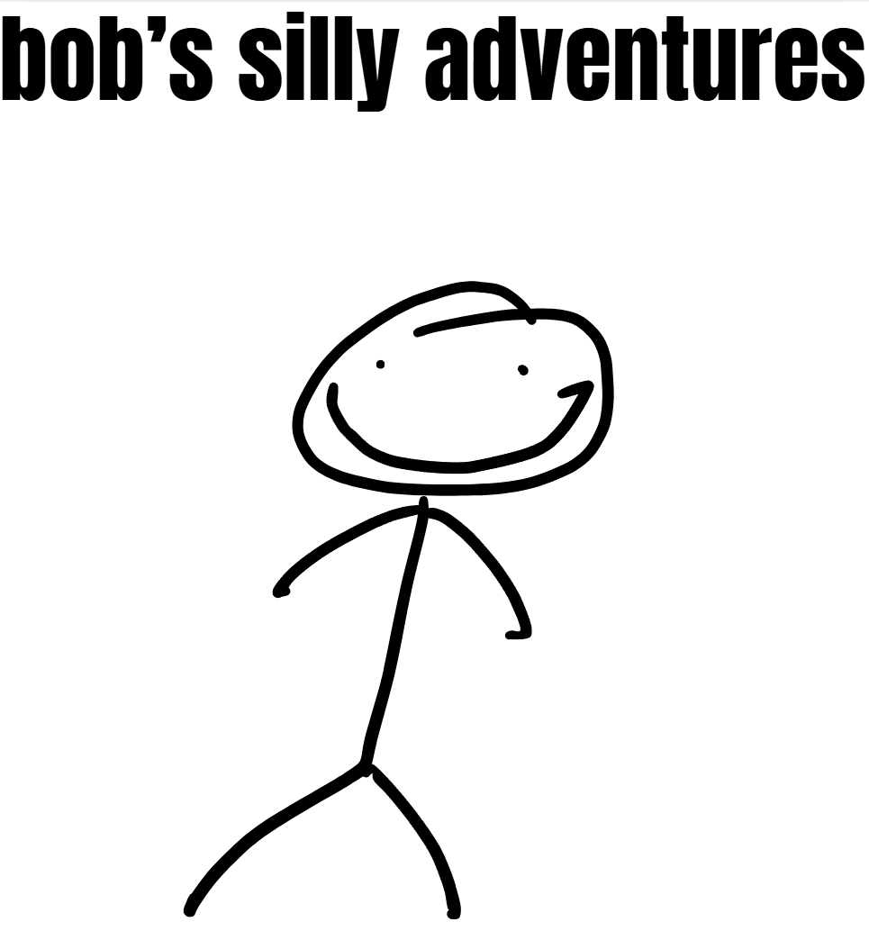 bob's silly adventures